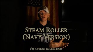 Steam Roller Navy Version Military Cadence  Official Lyric Video [upl. by Gabbert362]