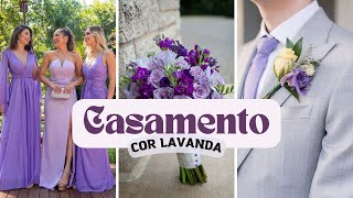 COMO DECORAR UMA FESTA DE CASAMENTO  COR LAVANDA  INSPIRESE casamento festa wedding bride [upl. by Navnod448]