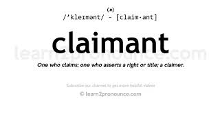 Pronunciation of Claimant  Definition of Claimant [upl. by Inhoj]