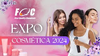 First Quality Chemicals en Expo Cosmética 2024 [upl. by Sanoy]