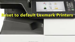 Reset To Default  Lexmark Printers  FACTORY RESET [upl. by Gabbi811]