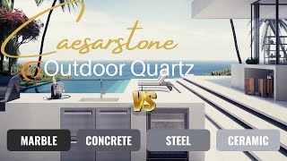 Caesarstone Outdoor Quartz vs Concrete vs Ceramic [upl. by Nwaf]