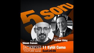 Türker Kılıç  Sinan Canan ile 5 Soru  8Bölüm [upl. by Skill]