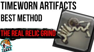 BEST way to Farm Timeworn Artifacts  The REAL Relic Grind [upl. by Ibib]