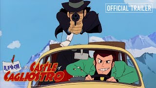 Lupin III The Castle of Cagliostro  Official Trailer 4K [upl. by Eelrahs82]