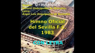 Himno Oficial del Sevilla 1983 Vuelan Banderas [upl. by Erdnaxela441]