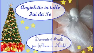 Angioletto di Natale in tulle Fai da Te  DIY xmas tree Angel [upl. by Haven]