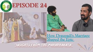 Episode 24 I Mahabharatha ISabhaparva01I How Draupadis Marriage Shaped the Epic I GSS [upl. by Schertz]