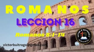 ROMANOS INDUCTIVO LECCION 16  Romanos 8114 [upl. by Havelock685]