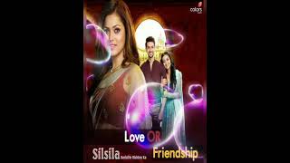 Silsila badalte rishton ka serial title song  ye silsila full song  colour tv show  season 1 [upl. by Yud448]