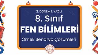 8 Sınıf Fen Bilimleri 2 Dönem 1 Yazılı Örnek Senaryo Çözümleri [upl. by Elohc]