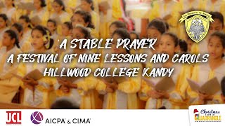 Hillwood College Annual Christmas Carols 2022  A Stable Prayer [upl. by Iago]