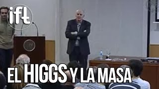 La Partícula de Higgs y el Misterio de la Masa Alberto Casas [upl. by Jarlen]