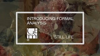 Introducing Formal Analysis Still Life [upl. by Aimas717]