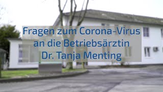 Fragen zum CoronaVirus an Betriebsärztin Dr Tanja Menting [upl. by Lina]