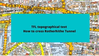 Rotherhithe Tunnel Topographical skills Assessment Test 2022 How to cross Rotherhithe Tunnel [upl. by Annuahs]