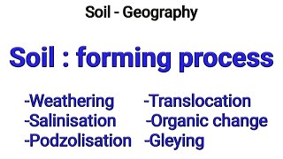 Soil  forming process  soil forming process upscprocess of soil formationsoil science upsc [upl. by Blanc]