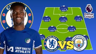 TOSIN ADARABIOYO DEBUT EPL  POWERFULL CHELSEA POTENTIAL STARTING LINE UP VS CITY IN THE EPL 2024 [upl. by Sadowski]