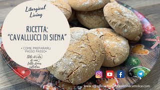 Ricetta di liturgical living quotCavallucci di Sienaquot per lEpifania [upl. by Egiap]