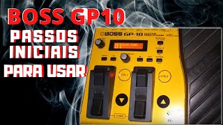 Como usar a Pedaleira GP 10 [upl. by Riancho744]