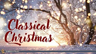 Classical Music for Christmas [upl. by Agnew]