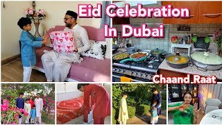 Eid Celebration In DubaiChaand Raat Vlog  Dawat Vlog NRI Mom Busy Routine Dubai Vlog [upl. by Eiramenna]