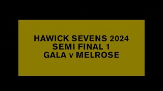 HAWICK SEVENS  SEMI FINAL 1  GALA v MELROSE  THE TRIES  20424 [upl. by Atnovart]