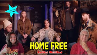 Music Reaction  First time Reaction Home Free  Colder Weather [upl. by Bugbee]