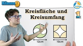 Kreisfläche und Kreisumfang berechnen  Klasse 9 ★ Übung 1 [upl. by Zosima]