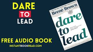 Dare To Lead Audiobook Summary  by Brene Brown  FREE Book Review [upl. by Kalina]