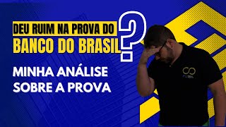 Deu ruim na prova do Banco do Brasil Minha análise e comentários sobre a prova [upl. by Northington]