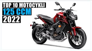 TOP 10 MOTOCYKLI 125 CCM 2022 [upl. by Sunny]