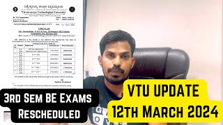 VTU UPDATE TODAY 12TH MARCH 2024 3rd Sem BE Exams rescheduled [upl. by Yerffe658]