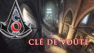 ACO ACII  Lieux Secrets  épisode 8  Clé de Voûte  Magemo [upl. by Ailongam]