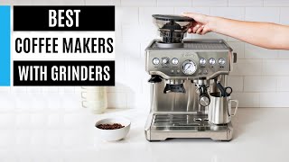 Best Coffee Makers With Grinders 2024 [upl. by Bertrand432]