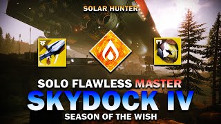 Destiny 2  Solo Flawless Master Lost Sector Skydock IV Solar Hunter [upl. by Nohpets]