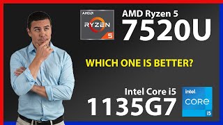 AMD Ryzen 5 7520U vs INTEL Core i5 1135G7 Technical Comparison [upl. by Eicats]