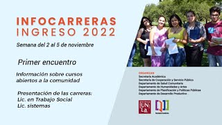 INFOCARRERAS INGRESO 2022  Primer encuentro [upl. by Adnolrehs880]