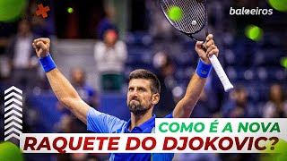 COMO É A NOVA RAQUETE DO NOVAK DJOKOVIC [upl. by Emerick]