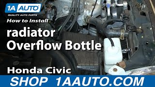 How to Replace Radiator Overflow Bottle 9600 Honda Civic [upl. by Sailesh953]