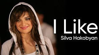 Silva Hakobyan  I Like Official Music Video [upl. by Lorie]