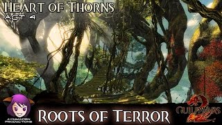 Guild Wars 2  Heart of Thorns Act 3  01 Roots of Terror [upl. by Shulins567]