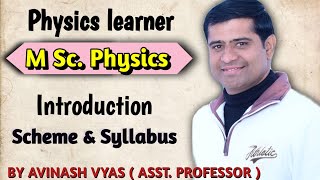 MSc Physics Introductory lecture Scheme amp SyllabusNETJRFGATEDRDOISROBARCAsstProfRPSC [upl. by Euphemiah]