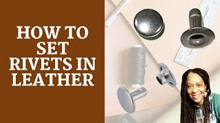 How to set Rivets in Leather  Leathercrafting beginners [upl. by Nairod]