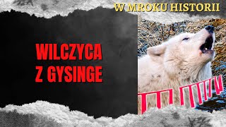 Wilczyca z Gysinge  W mroku historii 46 [upl. by Ellehsad]