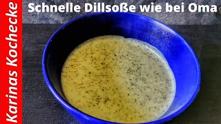 Schnelle Dillsoße mit Sahne wie bei Oma einfach schnell und lecker ein einfaches Saucen Rezept [upl. by Anitsahs]