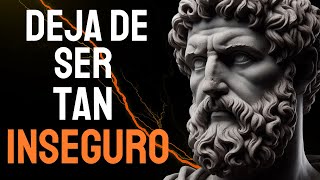 Como Dejar de Ser INSEGURO 9 Claves ESTOICAS  ESTOICISMO  Sabiduría De VIDA [upl. by Srini449]