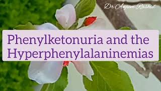 Phenylketonuria Causes Signs and Symptoms Diagnosis amp Treatment [upl. by Vigor]