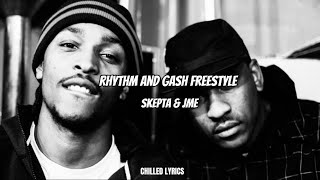 Skepta amp Jme  Rhythm and Gash Freestyle Lyrics [upl. by Tandy]