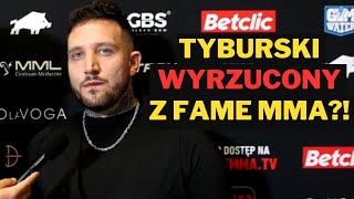 BOXDEL CHCE WYRZUCENIA TYBURSKIEGO Z FAME MMA quotKTOŚ MUSI TO POWIEDZIEĆquot [upl. by Karlan]